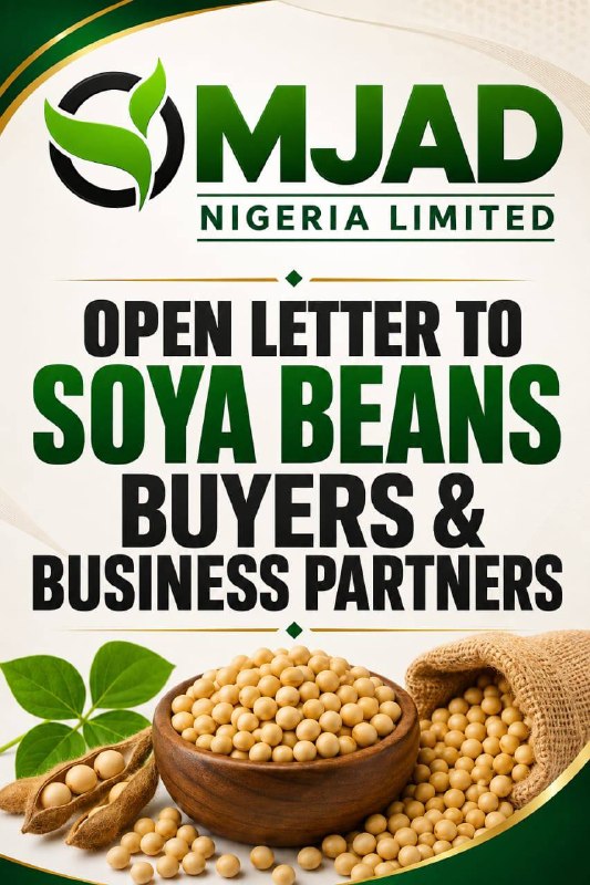 Omjad Nigeria Limited open letter to Soya Beans buyers, processors and business partners